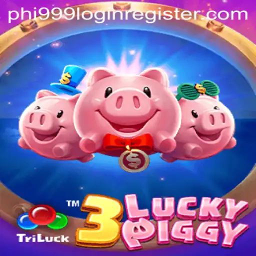 Exploring 3LUCKYPIGGY: A Thrilling Experience with PHI999